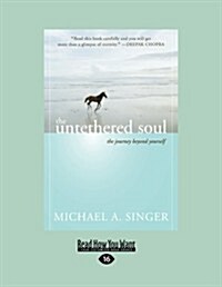 The Untethered Soul: The Journey Beyond Yourself (Paperback, 16)