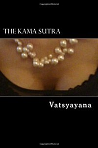 The Kama Sutra: The Bible of Sex Positions (Paperback, 1)