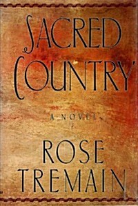 Sacred Country (Hardcover, 1st American ed)