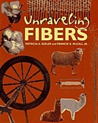 Unraveling Fibers (Hardcover, 1st)