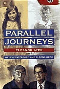 Parallel Journeys (Hardcover, 1st ed)