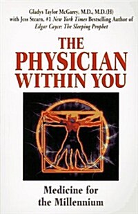 The Physician Within You: Discovering the Power of Inner Healing (Paperback)