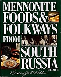 Mennonite Foods and Folkways from South Russia, Vol. 2 (Hardcover, 0)