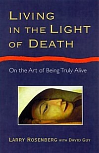 Living in the Light of Death (Hardcover, First Edition)
