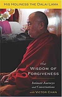 The Wisdom of Forgiveness: Intimate Journeys and Conversations (Hardcover, 1ST)
