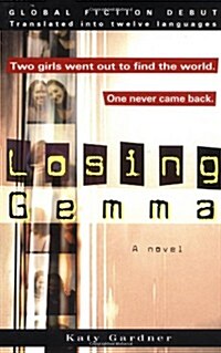 Losing Gemma (Paperback, 1st)
