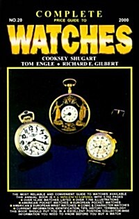 Complete Price Guide to Watches: Jan., 2000 (Complete Price Guide for Watches, 20th ed.) (Paperback, 20th)