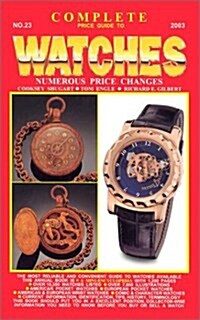 The Complete Price Guide to Watches (Paperback, 23rd)