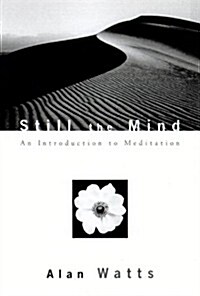 Still the Mind: An Introduction to Meditation (Hardcover, First Edition)