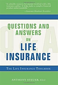 Questions and Answers on Life Insurance: The Life Insurance Toolbook (Paperback, 0)