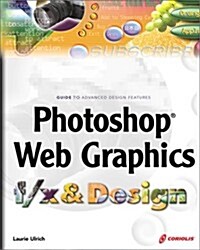 Photoshop Web Graphics f/x & Design (Paperback, 1st)