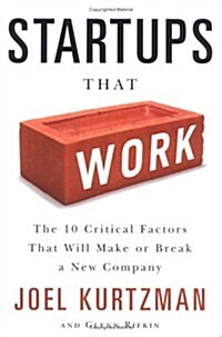 Startups That Work: Surprising Research on What Makes or Breaks a New Company (Hardcover)