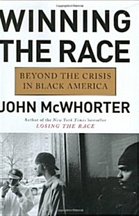 [중고] Winning the Race: Beyond the Crisis in Black America (Hardcover, First Edition)