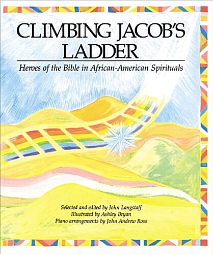 Climbing Jacobs Ladder: Heroes of the Bible in African-American Spirituals (Hardcover)