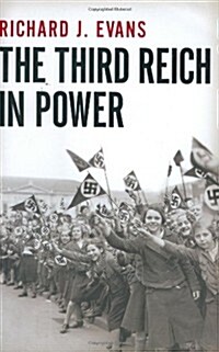 The Third Reich in Power, 1933-1939 (Hardcover, 1ST)