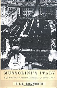 [중고] Mussolini‘s Italy: Life Under the Fascist Dictatorship, 1915-1945 (Hardcover, 1st American Edition)