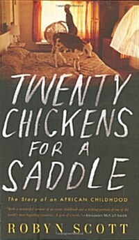 Twenty Chickens for a Saddle: The Story of an African Childhood (Hardcover, First)