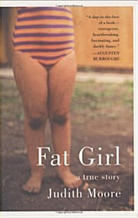 Fat Girl: A True Story (Hardcover, 1st)