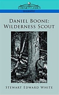 Daniel Boone: Wilderness Scout (Paperback)