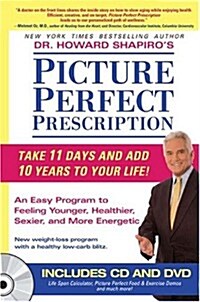 Picture Perfect Prescription: An Easy Program to Feeling Younger, Healthier, Sexier, and More Energetic (Hardcover)