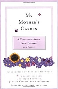 My Mothers Garden (Paperback, 0)