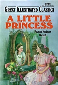 A Little Princess (Great Illustrated Classics) (Paperback)