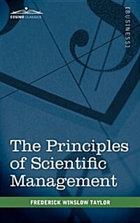 The Principles of Scientific Management (Hardcover)