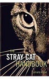 The Stray Cat Handbook (Hardcover)