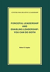 Forceful Leadership and Enabling Leadership (Paperback)