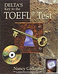 Deltas Key to the TOEFL Test (Book and CD-Rom Edition) (Paperback)