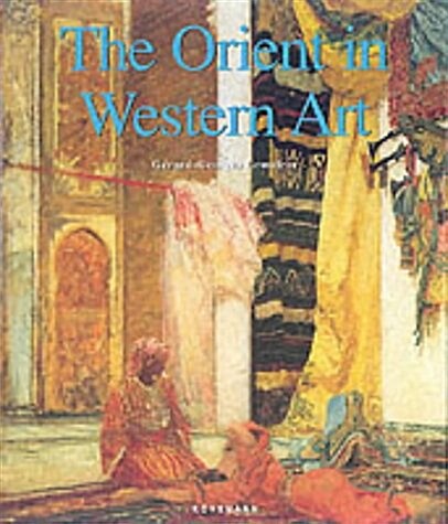 The Orient in Western Art (Hardcover, illustrated edition)