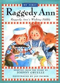 (My first)Raggedy Ann: Raggedy Ann's wishing pebble