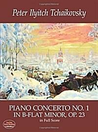 Piano Concerto No. 1 in B-Flat Minor, Op. 23, in Full Score (Paperback)