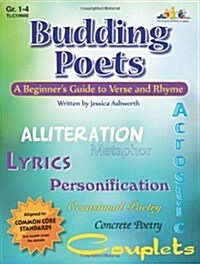 Budding Poets: A Beginners Guide to Verse and Rhyme (Paperback)