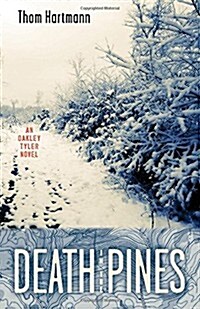 Death in the Pines: An Oakley Tyler Novel (Paperback)