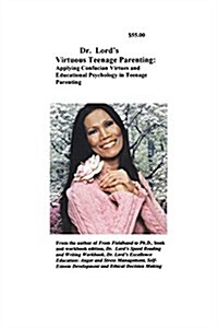 Dr. Lords Virtuous Teenage Parenting (Paperback)