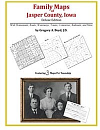 Family Maps of Jasper County, Iowa (Paperback)