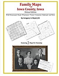 Family Maps of Iowa County, Iowa (Paperback)