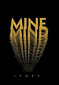 Mine Mind (Hardcover)