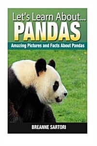 Pandas: Amazing Pictures and Facts about Pandas (Paperback)