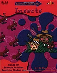 Science Action Labs Insects: Hands-On Science Activities Ready for Student Use (Paperback)