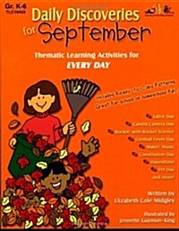 Daily Discoveries for September: Thematic Learning Activities for Every Day, Grades K-6 (Paperback)