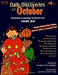 Daily Discoveries for October: Thematic Learning Activities for Every Day, Grades K-6 (Paperback)