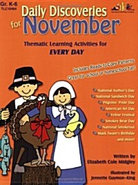 Daily Discoveries for November: Thematic Learning Activities for Every Day, Grades K-6 (Paperback)