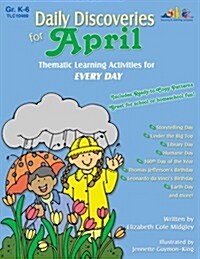 Daily Discoveries for April: Thematic Learning Activities for Every Day (Paperback)