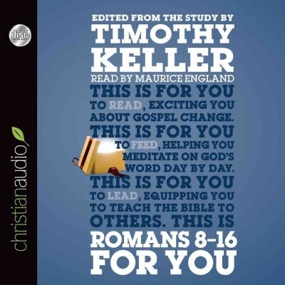 Romans 8-16 for You: For Reading, for Feeding, for Leading (Audio CD)