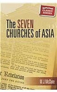 The Seven Churches of Aisa (Paperback)