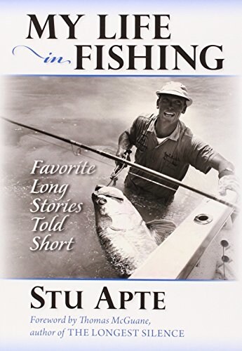 My Life in Fishing: Favorite Long Stories Told Short (Paperback)