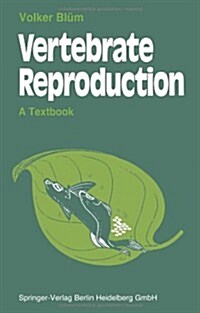 Vertebrate Reproduction: A Textbook (Paperback)