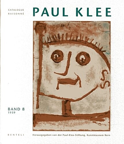Paul Klee Catalogue Raisonne: Werke 1939 (Hardcover)